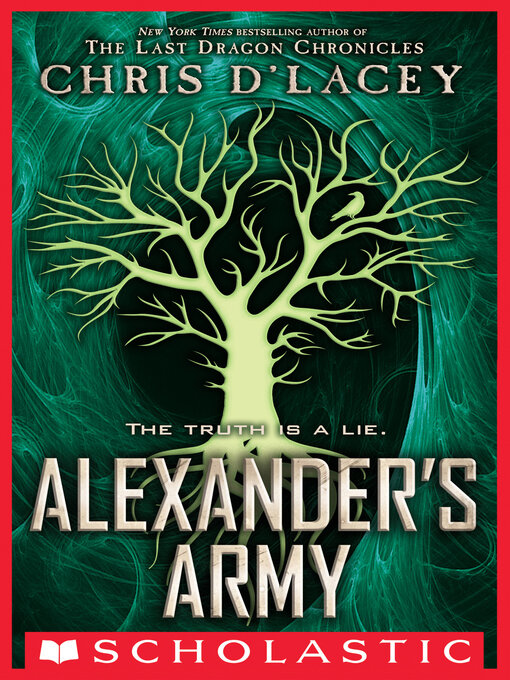 Title details for Alexander's Army by Chris d'Lacey - Available